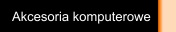 Akcesoria komputerowe