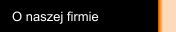 O naszej firmie