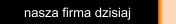 nasza firma dzisiaj